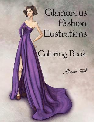 Glamorous Fashion Illustrations Coloring Book 1