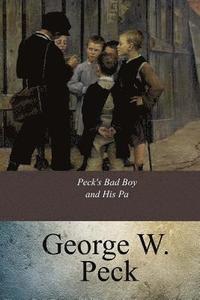 bokomslag Peck's Bad Boy and His Pa