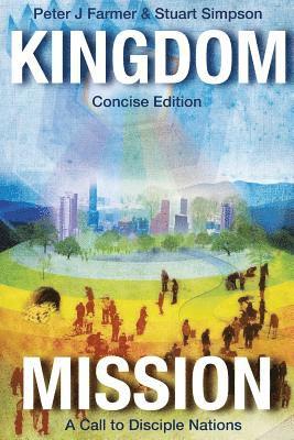 Peter J. Farmer, Stuart Simpson - Kingdom Mission: A Call to Disciple Nations, Häftad. Tillgänglighet: Lägg i varukorg