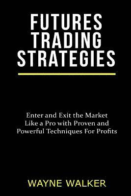 Futures Trading Strategies 1