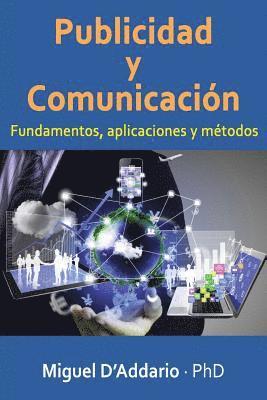 Publicidad y comunicaciòn: Fundamentos, aplicaciones y métodos 1