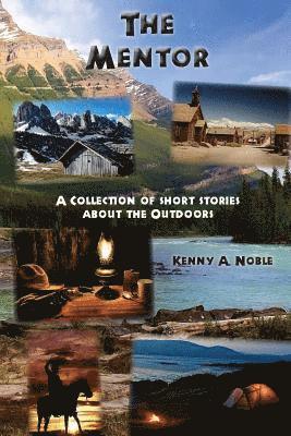 The Mentor: A Collection of Outdoor Stories 1