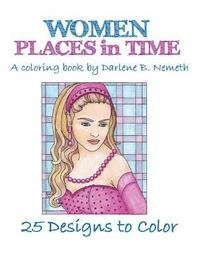 bokomslag Women: Places in Time: A Coloring Book