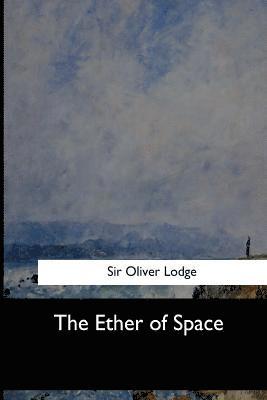 The Ether of Space 1