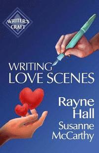 bokomslag Writing Love Scenes: Professional Techniques for Fiction Authors