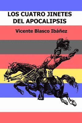 Vicente Blasco Ibanez - Los cuatro jinetes del apocalipsis, Häftad
