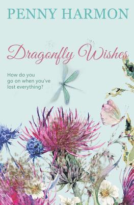 Penny Harmon - Dragonfly Wishes, Häftad