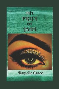 bokomslag The Price Of Jade