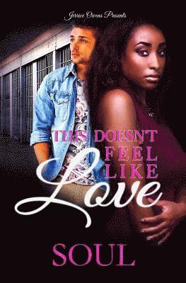 This Doesn't Feel Like Love