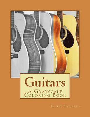 Guitars: A Grayscale Coloring Book 1