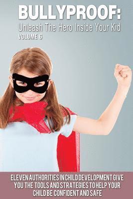 bokomslag Bullyproof: Unleash the Hero Inside Your Kid