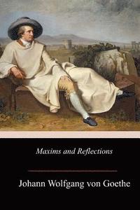 bokomslag Maxims and Reflections
