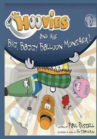 bokomslag The Hoovies: and the big, baggy balloon monster