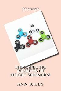 bokomslag Therapeutic Benefits of Fidget Spinners!