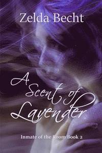 bokomslag A Scent of Lavender