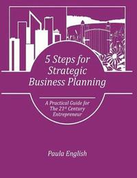 bokomslag 5 Steps for Strategic Business Planning