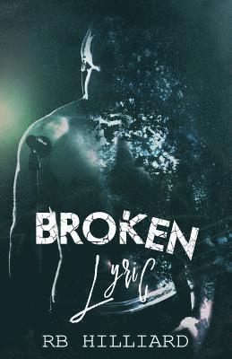 Rb Hilliard, Christian Brose - Broken Lyric, Häftad