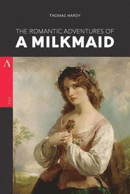 The Romantic Adventures of a Milkmaid