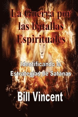 bokomslag La Guerra por las batallas Espirituales