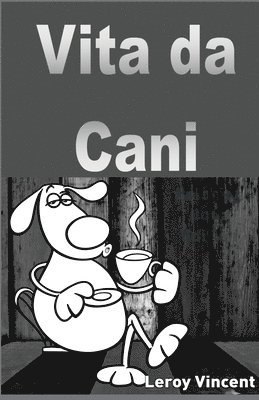 bokomslag Vita da cani