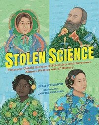 bokomslag Stolen Science: Thirteen Untold Stories of Scientists and Inventors Almost Written Out of History