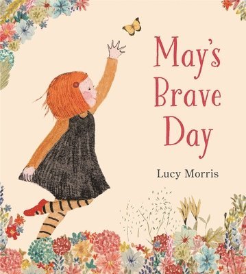 Lucy Morris - May's Brave Day, Inbunden