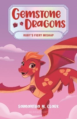 Gemstone Dragons 2: Ruby's Fiery Mishap 1