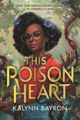 Kalynn Bayron - This Poison Heart, Häftad