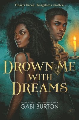 Gabi Burton - Drown Me with Dreams, Inbunden