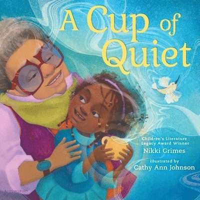 Nikki Grimes - A Cup of Quiet, Inbunden