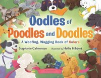 bokomslag Oodles of Poodles and Doodles: A Woofing, Wagging Book of Colors