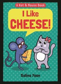 bokomslag Kat & Mouse: I Like Cheese!