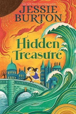 Jessie Burton - Hidden Treasure: A Timeless Children's Adventure Story from the Bestselling Author of the Miniaturist, Inbunden