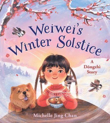 Michelle Jing Chan - Weiwei's Winter Solstice: A Dongzhì Story, Inbunden
