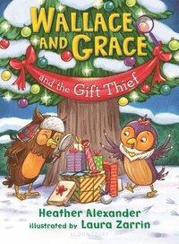 bokomslag Wallace and Grace and the Gift Thief