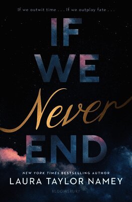 Laura Taylor Namey - If We Never End, Inbunden