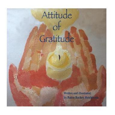 bokomslag The Attitude of Gratitude