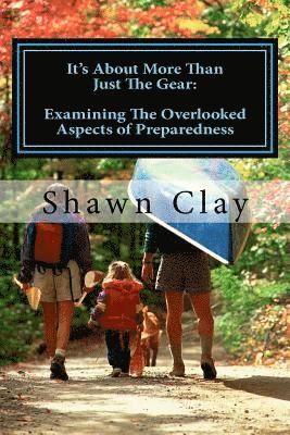 It's About More Than Just The Gear: Examining the overlooked aspects of preparedness 1