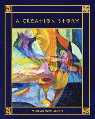 Moraczewski - Creation Story, Häftad