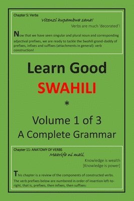 Learn Good Swahili: Volume 1 of 3: A Step-by-step Complete Grammar 1