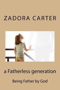 bokomslag A Fatherless Generation