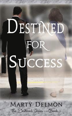 Destined for Success 1