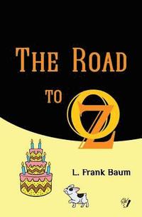 bokomslag The Road to Oz