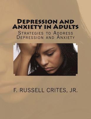 bokomslag Depression and Anxiety in Adults: Strategies to Address Depression and Anxiety