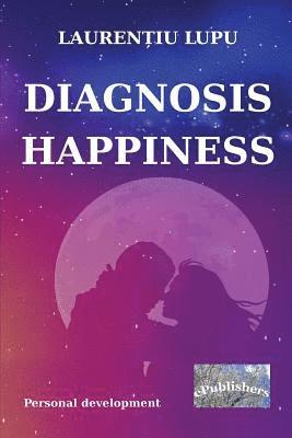 bokomslag Diagnosis: Happiness: Personal Development