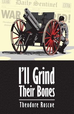 bokomslag I'll Grind Their Bones