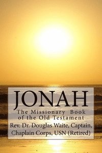 bokomslag Jonah: The Missionary Book of the Old Testament