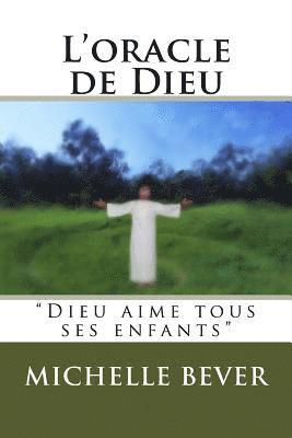 bokomslag L'Oracle de Dieu: 'dieu Aime Tous Ses Enfants'