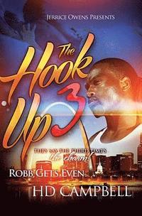 bokomslag The Hook Up 3: Robb Gets Even