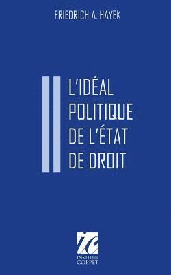 bokomslag L'ideal politique de l'Etat de droit: Conferences donnees au Caire en 1955